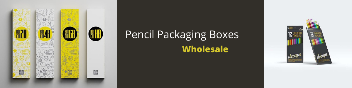 Get Exclusive Pencil Packaging Boxes Wholesale